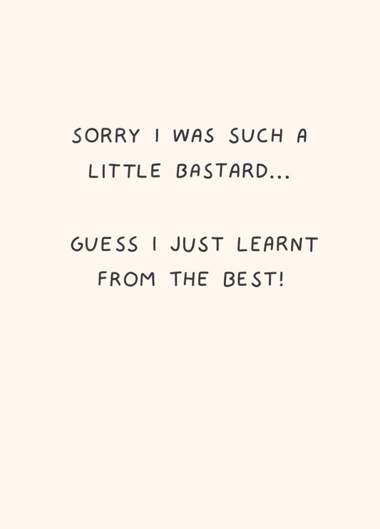 Sorry I Was Suck A Little Bastard Card