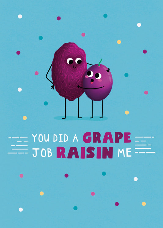Grape Job Raisin Me Card