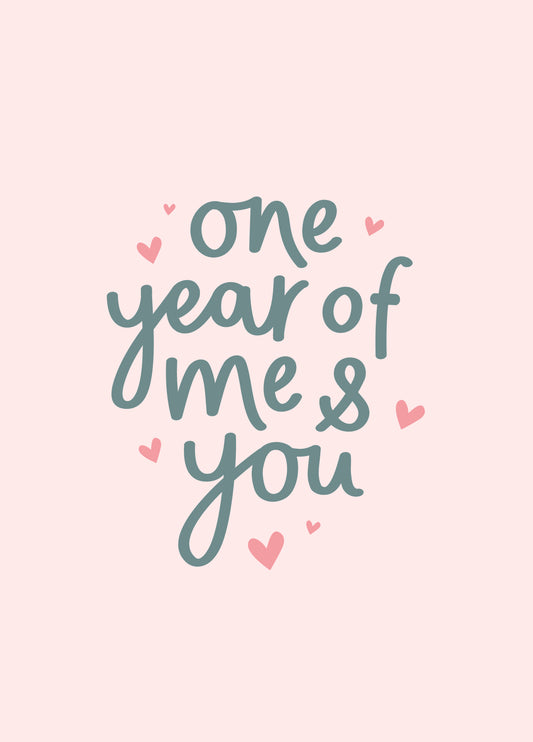 One Year Of Me & You