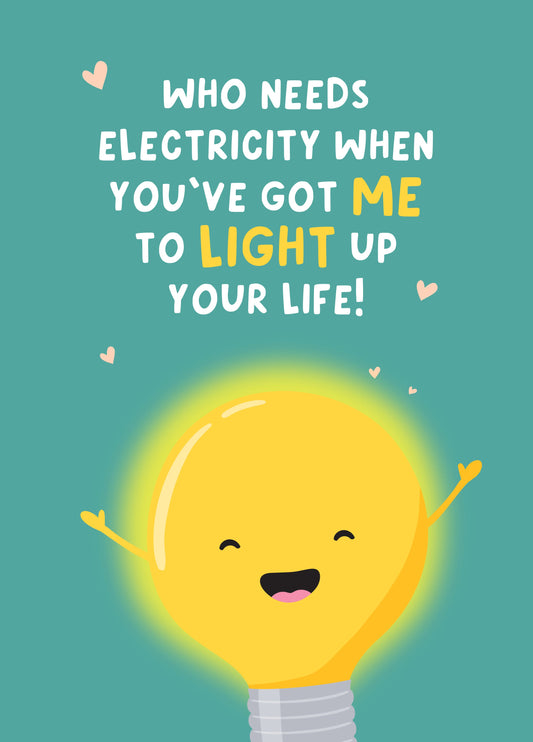 Who Needs Electricity Anniversary Card