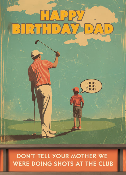 Dad Birthday Shots At Golf Club Card