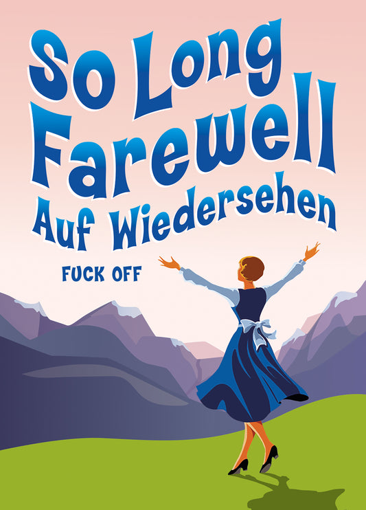 So Long Farewell Fuck Off Card