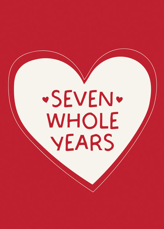 Cute 'Seven Whole Years' Anniversary Card