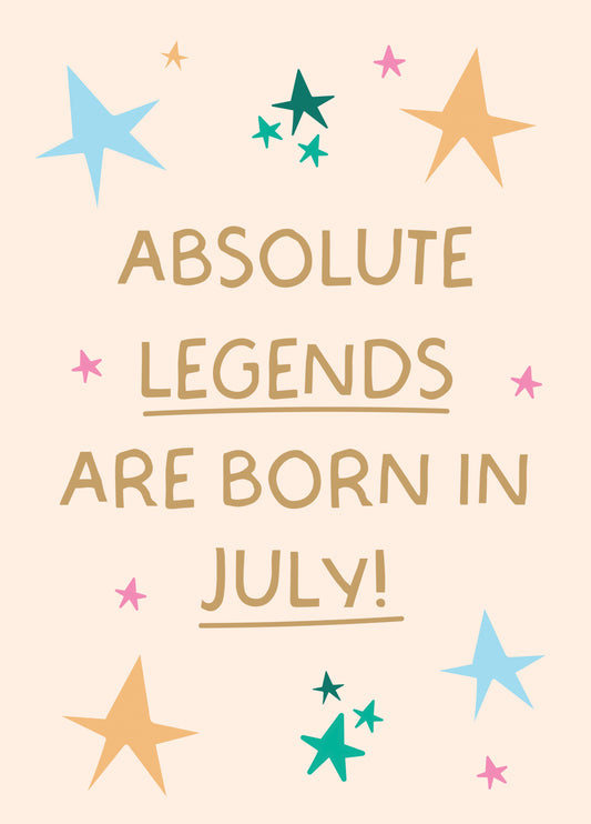 Legends Born In July Card