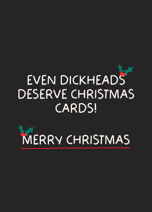 Evan Dickheads Deserve Christmas Cards