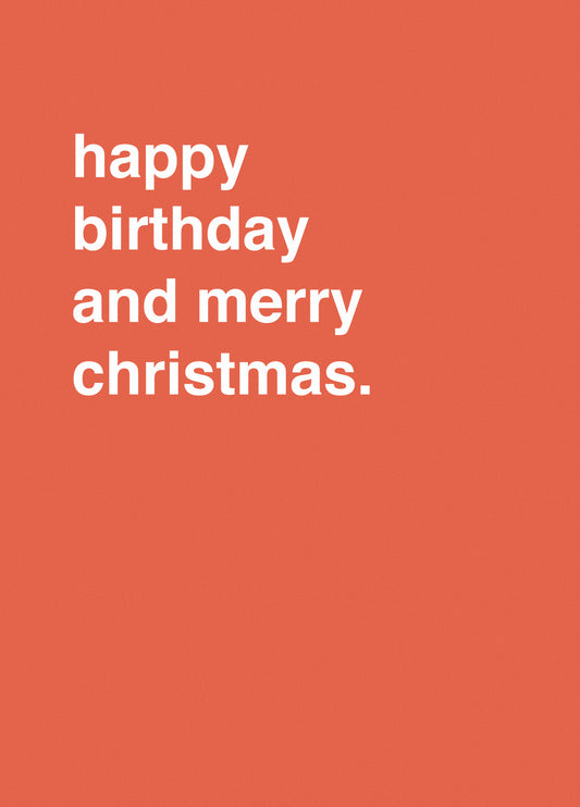 "Happy Birthday And Merry Christmas"