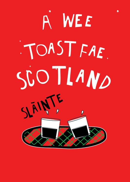 A Wee Toast Fae Scotland Card