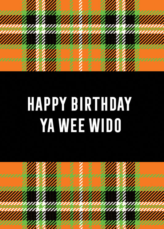 HAPPY BIRTHDAY YA WEE WIDO Card