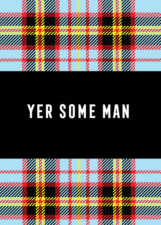 YER SOME MAN Card