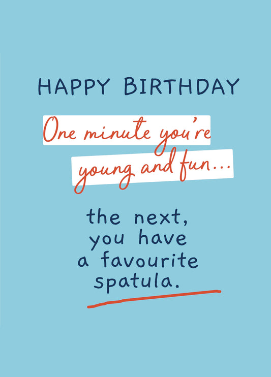 Favourite Spatula Birthday Card
