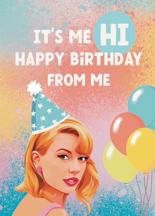 It's Me Hi Taylor Swift Birthday Card