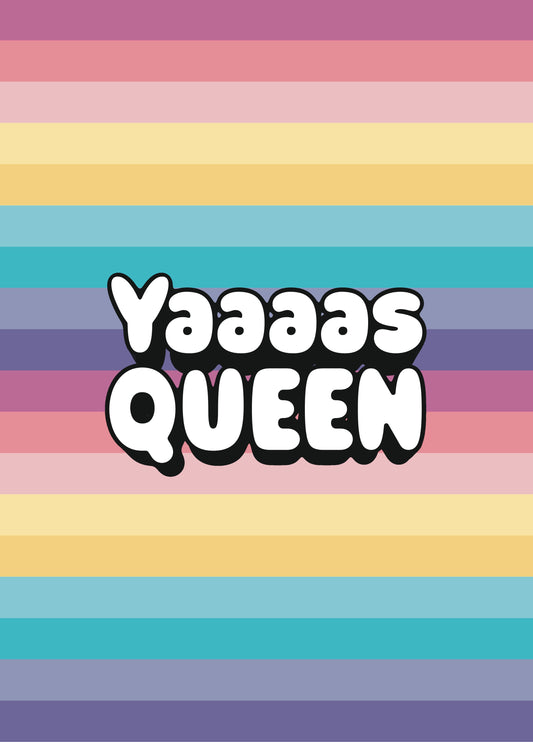 Yaaaas Queen Pastel Rainbow Card