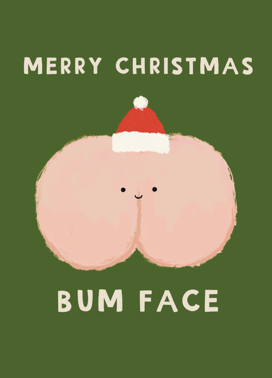 Happy Christmas Bum Face Card