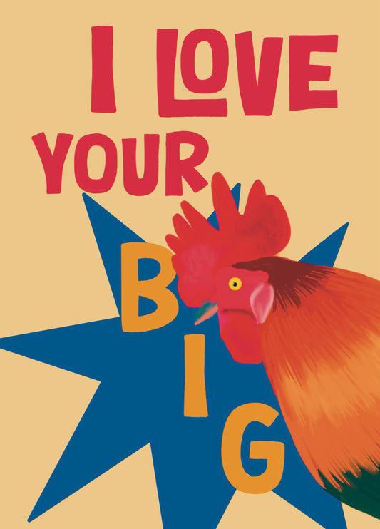 I Love Your Big Cock Funny Card