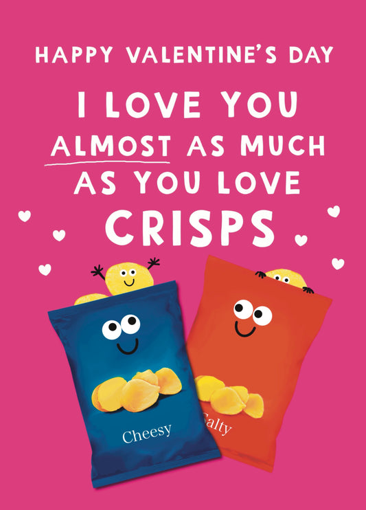 Funny Love You More Than Crisps Valentine Card