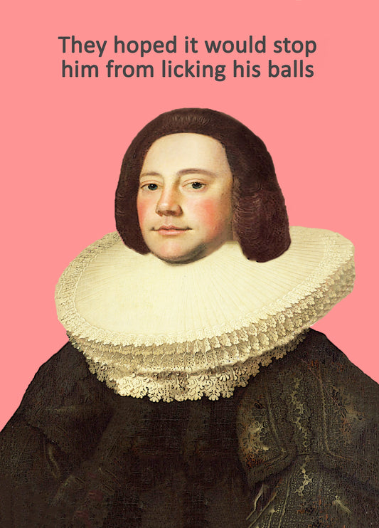 Stop Him From Licking His Balls Card