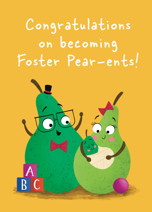 Congratulations On Becoming Foster Pear-ents!