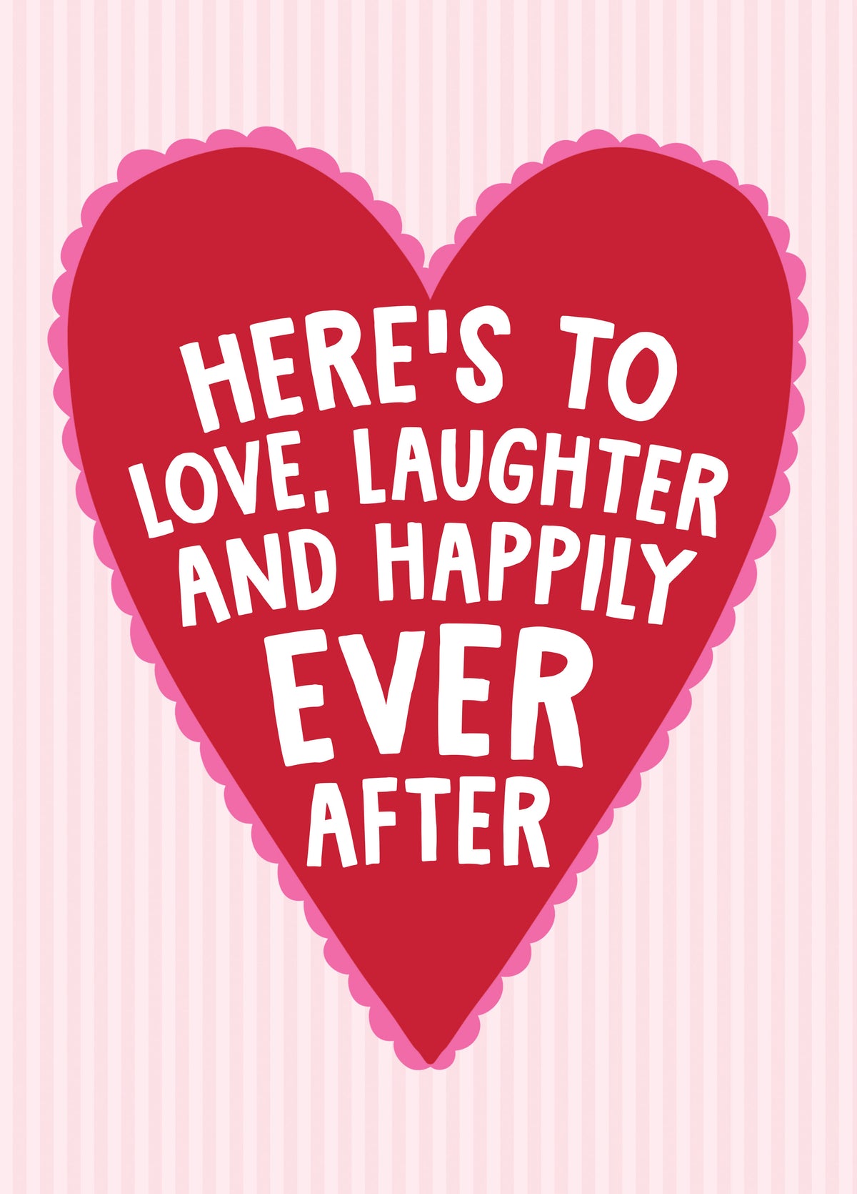 Love, Laughter And Happily Ever After - Love Card For Partner