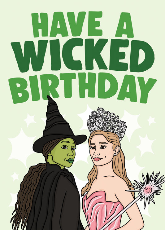 Have A Wicked Birthday - Elphaba And Glinda Birthday Card