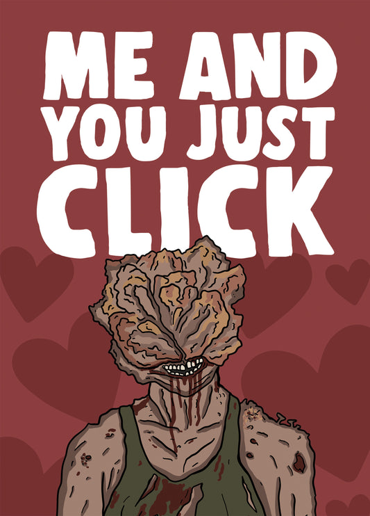 The Last Of Us Clicker Love Card - Me And You Just Click