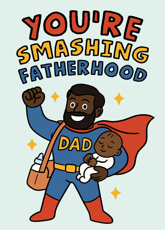 You're Smashing Fatherhood - New Dad Father's Day Card 2