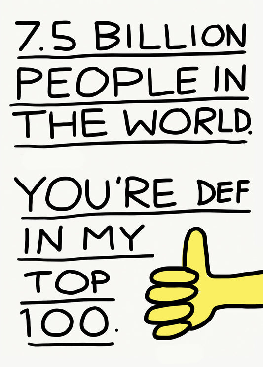 You're Def In My Top 100 Card