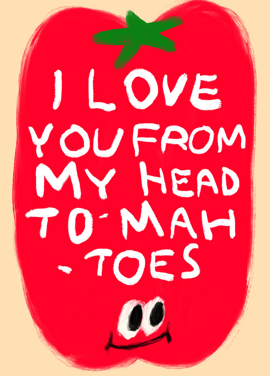 To-Mah-Toes Card