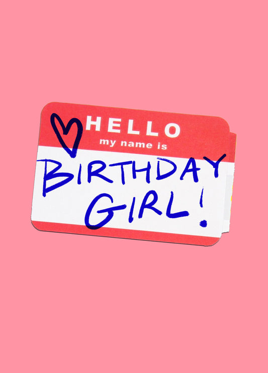 Name Is Birthday Girl Card