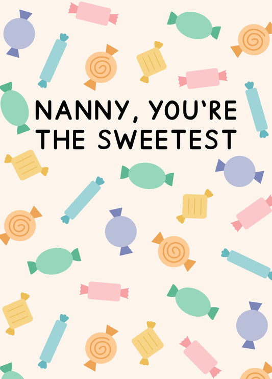 Nanny You're The Sweetest Card
