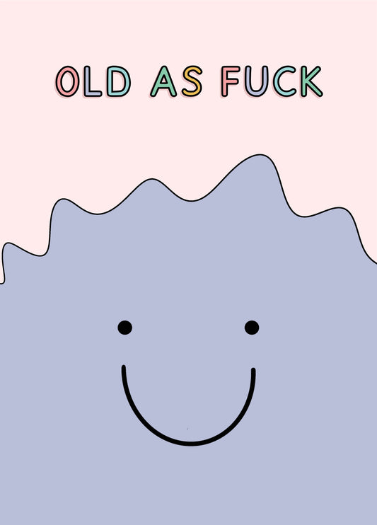 Old As Fuck Monster