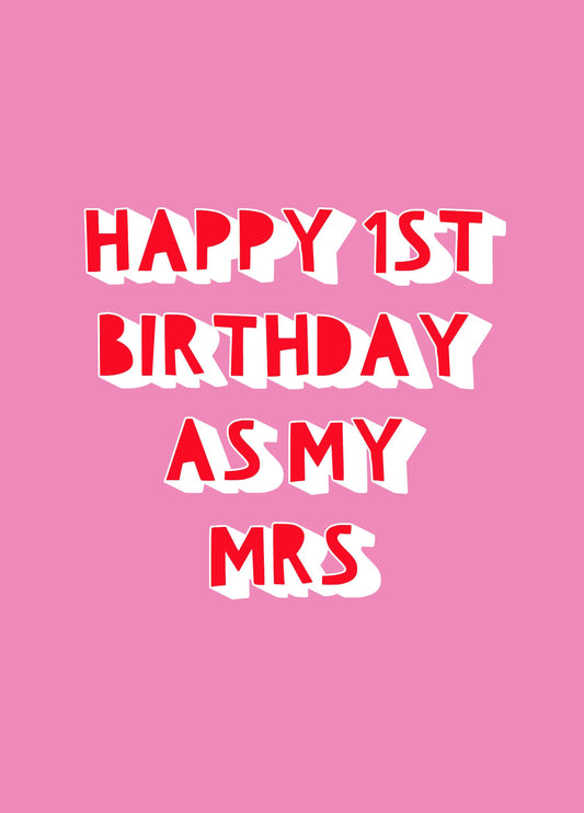 Happy 1st Birthday As My Mrs Card