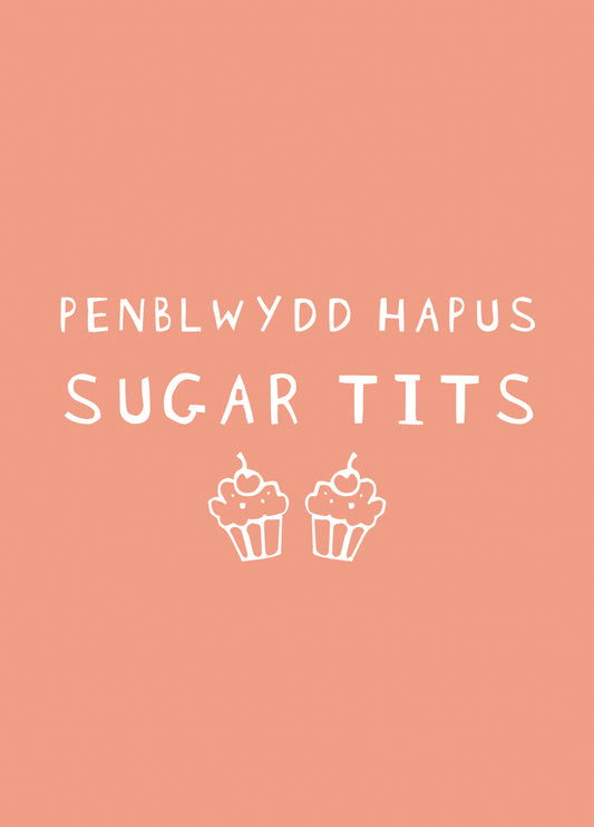 Penblwyd Hapus Sugar Tits Card