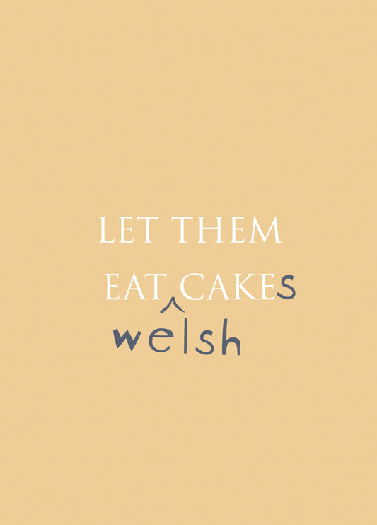 Let Them Eat Welsh Cakes Card