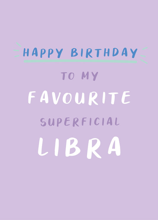 Happy Birthday Superficial Libra Card