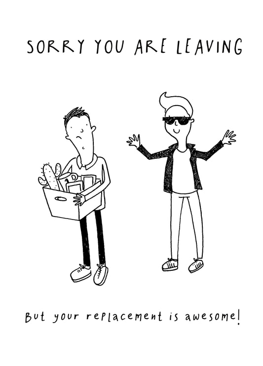 Your Replacement Is Awesome! Card