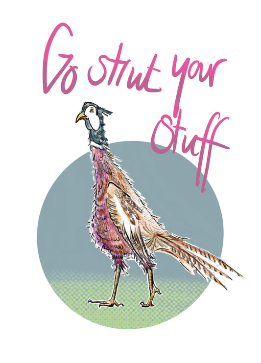Go Strut Your Stuff Card