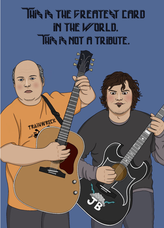 Tenacious D Birthday Card