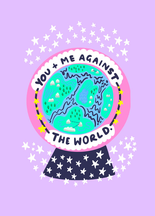 You And Me Against The World Card