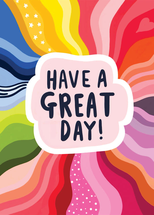 Have A Great Day! Card
