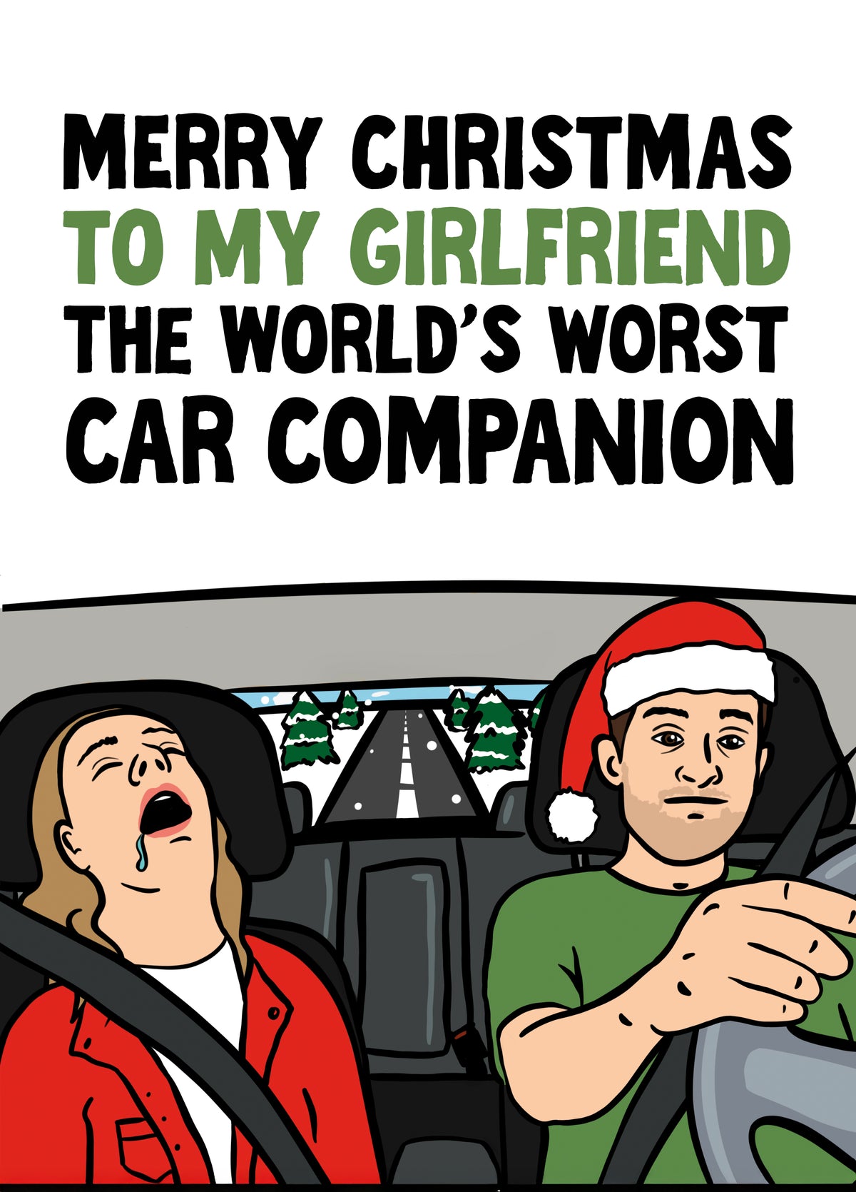 Funny Christmas Card - For Girlfriend - The World's Worst Car Companion
