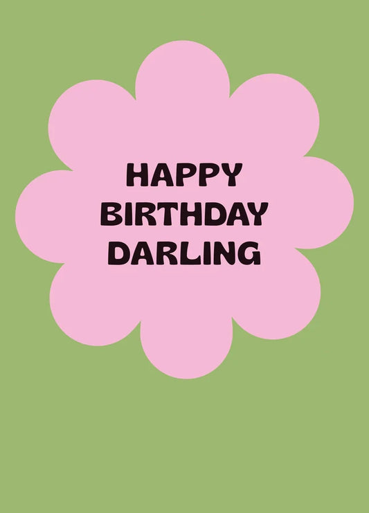 Happy Birthday Darling Flower Card