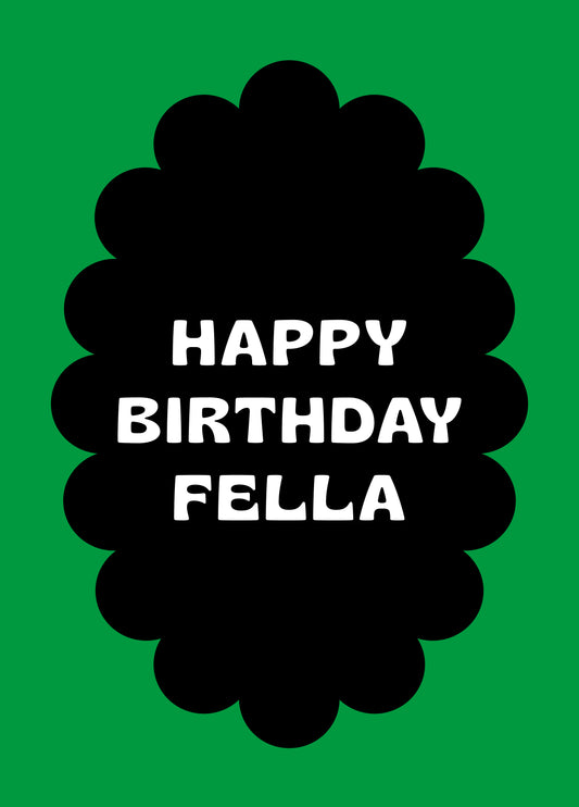 Happy Birthday Fella