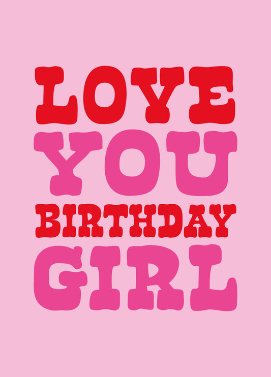 Love You B'day Girl
