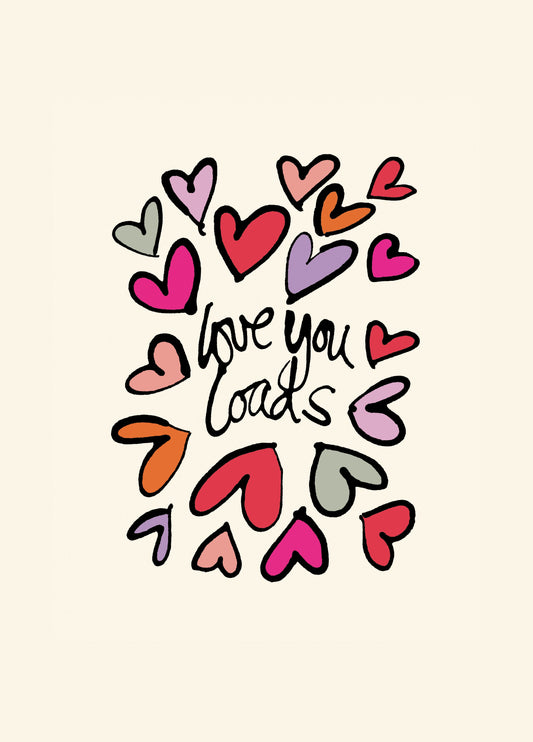 Love You Loads Hearts Card