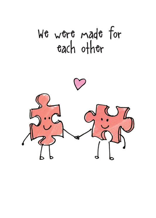 We Were Made For Each Other Card