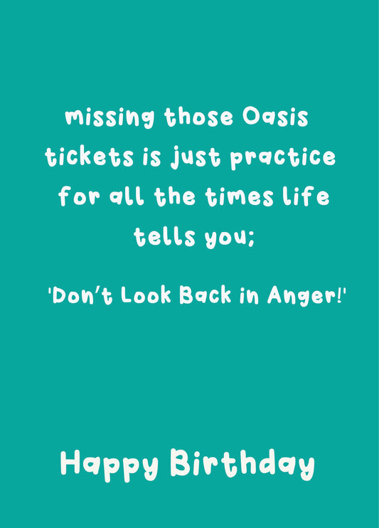 Don't Look Back In Anger - Funny Oasis Birthday Card