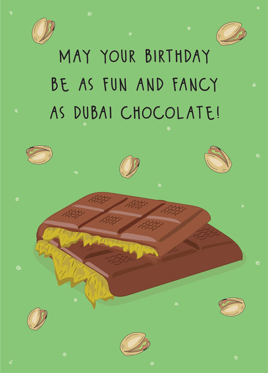 May Your Birthday Be As Fun & Fancy As Dubai Chocolate