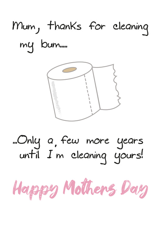 Thanks For Wiping My Bum Card