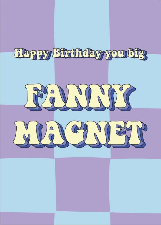 Happy Birthday Fanny Magnet Card