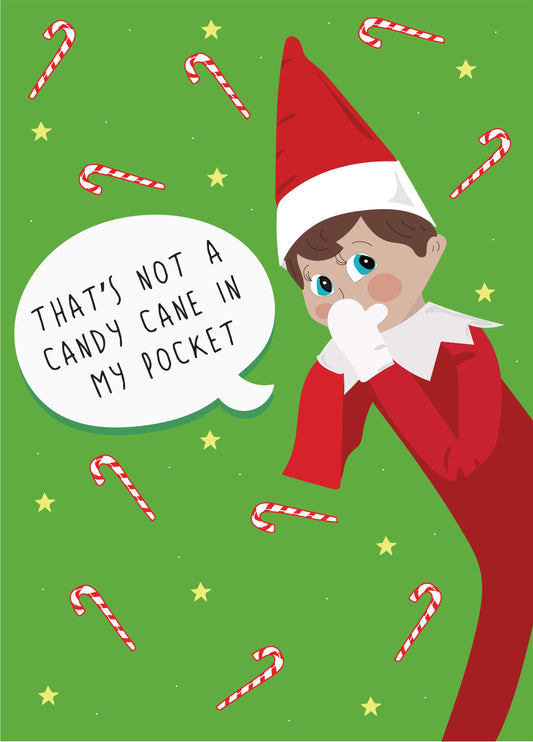 That's Not A Candy Cane - Cheeky Elf Christmas Card